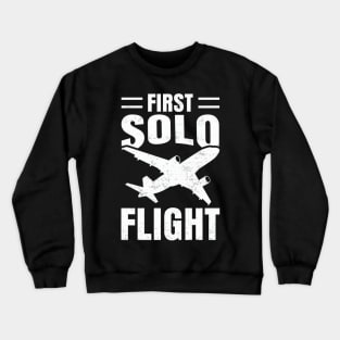 First Solo Flight Future Pilot Aviation Lover Crewneck Sweatshirt